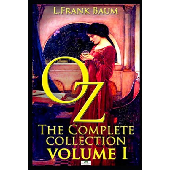 Pre-Owned Oz, The Complete Collection, Volume 1: The Wonderful Wizard of Oz; The Marvelous Land of Oz; Ozma of Oz (Classic Illustrated Edition) Paperback