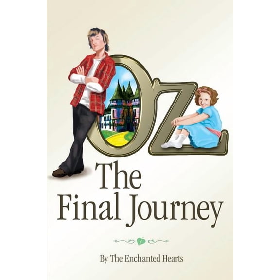 Oz: The Final Journey, (Paperback)