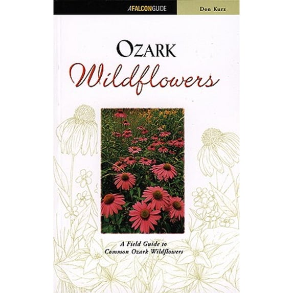 Pre-Owned Ozark Wildflowers: A Field Guide (Falcon Guide) (Paperback) 1560447303 9781560447306