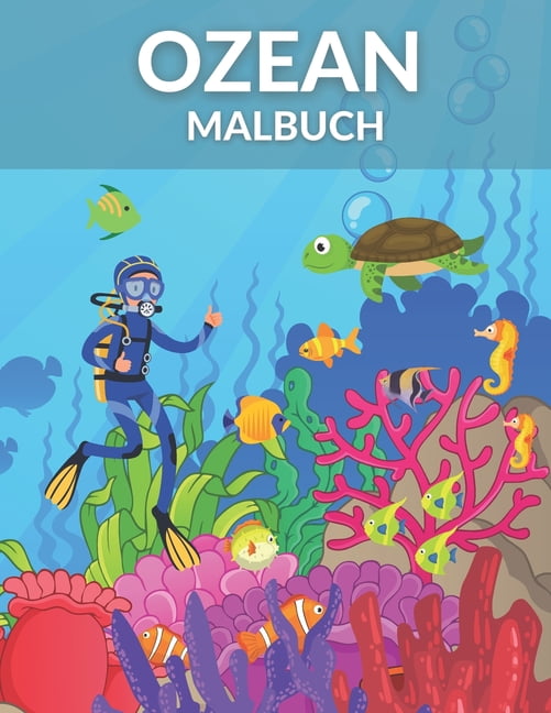 Ozean Malbuch: Malbuch für Kinder Meeresschildkröte, Fische, Seepferdchen tolles Geschenk!, (Paperback)