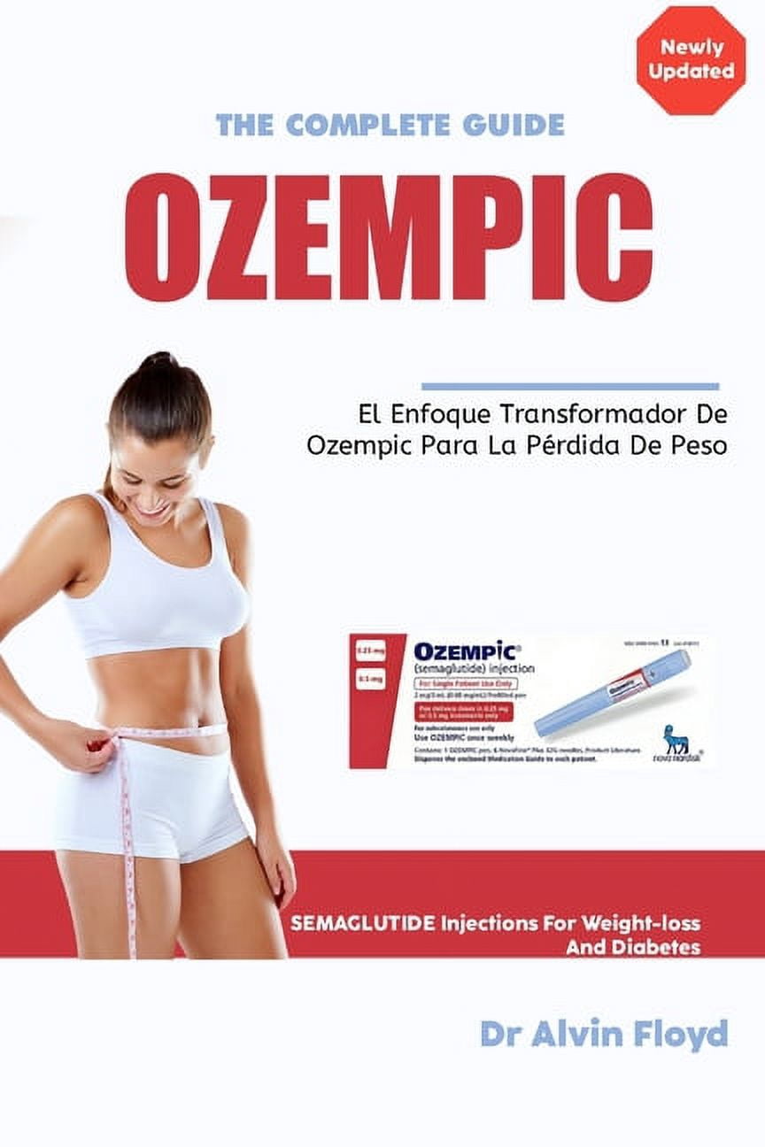 alvin semaglutide Ozempic: El enfoque transformador de Ozempic para la pÃ©rdida de peso,  (Paperback)