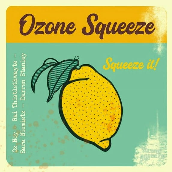 Ozone Squeeze Featuring Oz Noy - Squeeze It - Music & Performance - CD