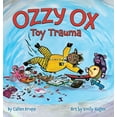 thumbnail image 1 of Ozzy Ox Ozzy Ox: Toy Trauma: Toy Trauma, (Hardcover), 1 of 1