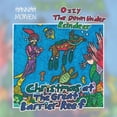thumbnail image 1 of Ozzy the Down Under Reindeer: Christmas at the Great Barrier Reef, (Paperback), 1 of 1