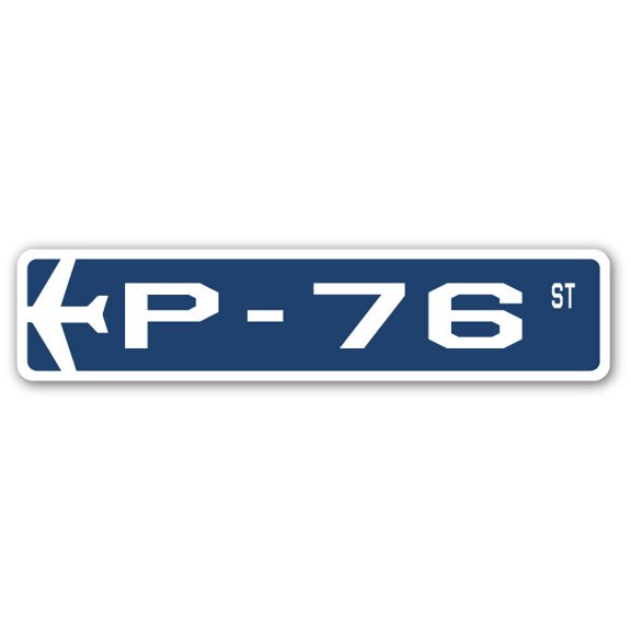 P-76 Street Sign Air Force Aircraft Military | Indoor/Outdoor | 18" Wide