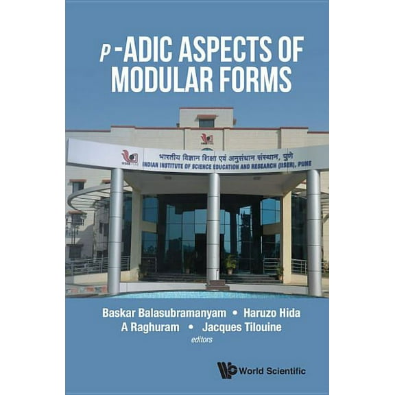 P-Adic Aspects of Modular Forms, (Hardcover)