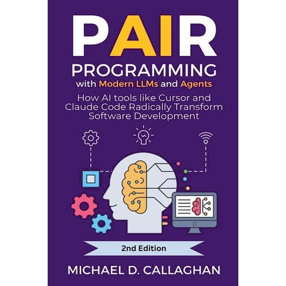 P-Ai-R Programming Pair Programming With Modern LLMs and Agents, Book 1, (Paperback)