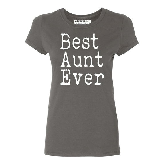 P&B Best Aunt Ever Women's T-shirt, Charcoal, 2XL