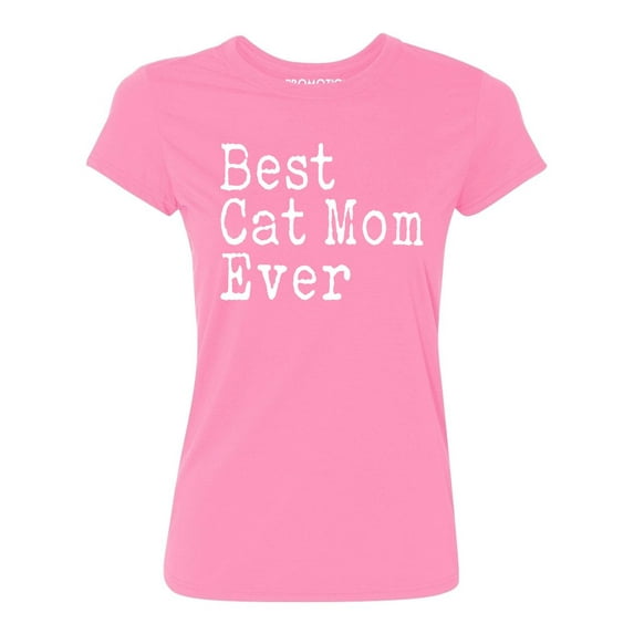P&B Best Cat Mom Ever Women's T-shirt, Azalea Pink, L