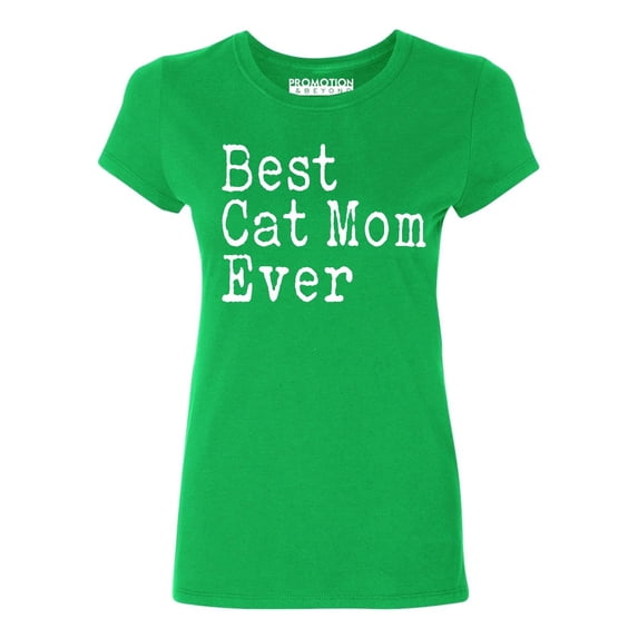 P&B Best Cat Mom Ever Women's T-shirt, Green, M