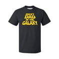 thumbnail image 1 of P&B Best Dad In The Galaxy Men's T-shirt, Black, 3XL, 1 of 2