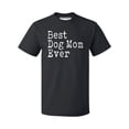 thumbnail image 1 of P&B Best Dog Mom Ever Men's T-shirt, Black, XL, 1 of 2
