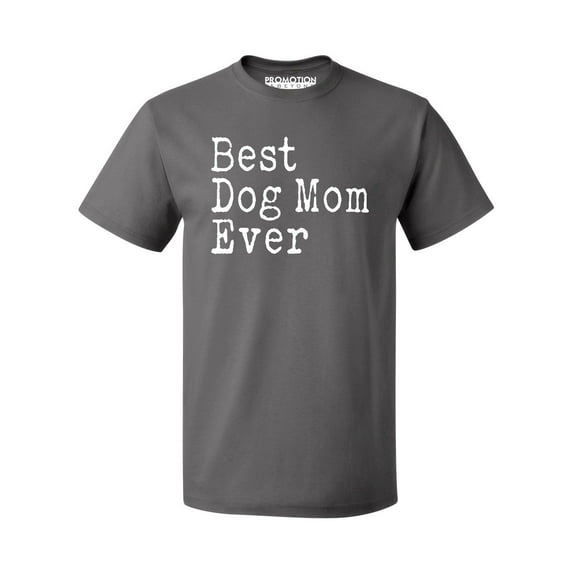 P&B Best Dog Mom Ever Men's T-shirt, Charcoal, L