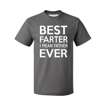 P&B Best Farter Ever, I mean Father Ever Men's T-shirt, Charcoal, 2XL