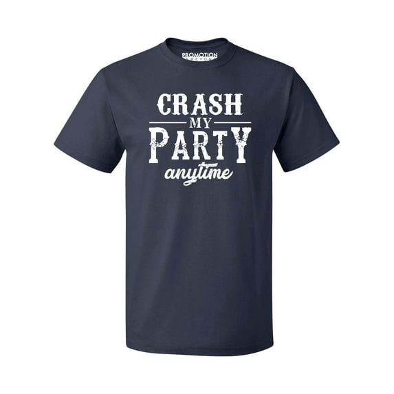 P&B Crash My Party Anytime Funny Men's T-shirt, Navy, L