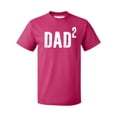 thumbnail image 1 of P&B Dad of 2, Dad Squared Men's T-shirt, Cyber Pink, M, 1 of 2