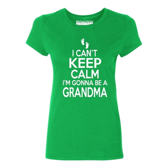 P&B I Cant Keep Calm I'm Gonna Be a GRANDMA Women's T-shirt, Green, XL