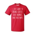 thumbnail image 1 of P&B I Just want to Drink Coffee, Save Animals & Take Naps Men's T-shirt, Red, L, 1 of 2