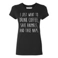 thumbnail image 1 of P&B I Just want to Drink Coffee, Save Animals & Take Naps Women's T-shirt, Black, S, 1 of 2