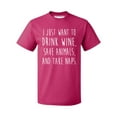thumbnail image 1 of P&B I Just want to Drink Wine, Save Animals, & Take Naps Men's T-shirt, Cyber Pink, S, 1 of 2