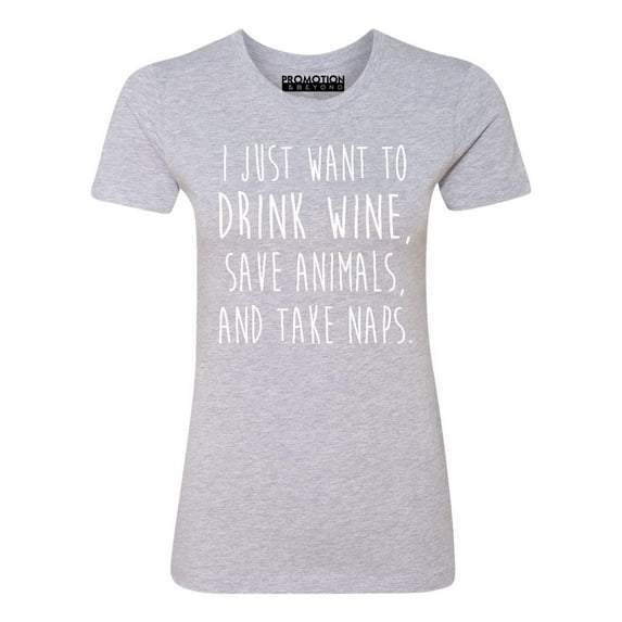 P&B I Just want to Drink Wine, Save Animals, & Take Naps Women's T-shirt, Heather Gray, S