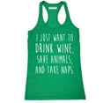 thumbnail image 1 of P&B I Just want to Drink Wine, Save Animals, & Take Naps Women's Tank Top, Heather Green, M, 1 of 2