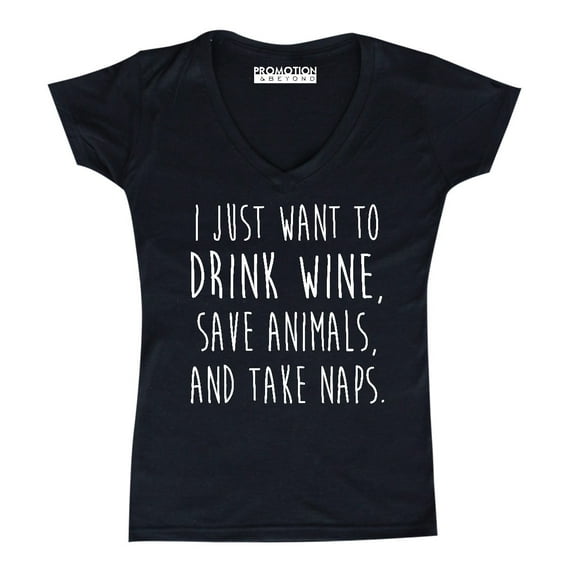 P&B I Just want to Drink Wine, Save Animals, & Take Naps Women's V-neck, Black, XL