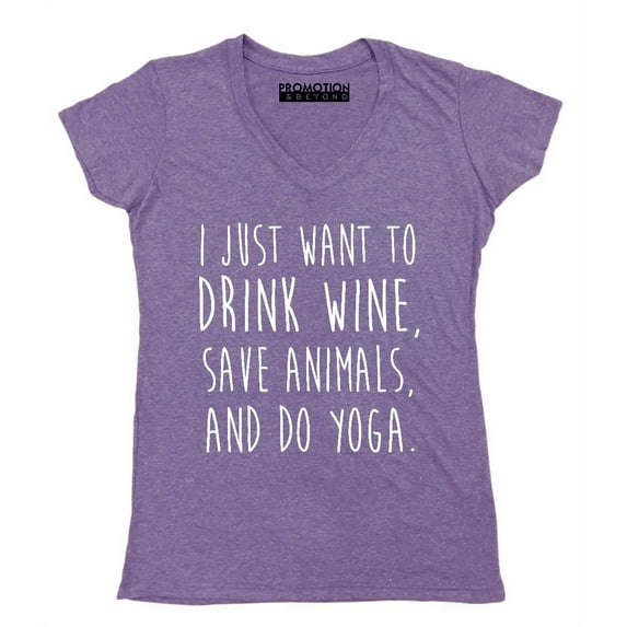 P&B I Just want to Drink Wine, Save Animals, & do Yoga Women's V-neck, Heather Purple, L