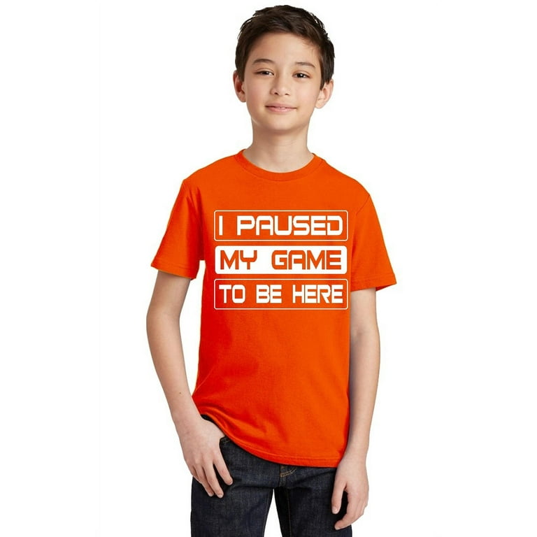 I Paused My Game To Be Here Funny Gamer Shirt I Paused My Game To Be Here Funny Gamer Shirt