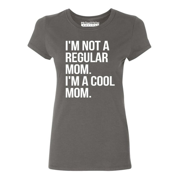 P&B Im Not A Regular Mom Im A Cool Mom Women's T-shirt, Charcoal, M