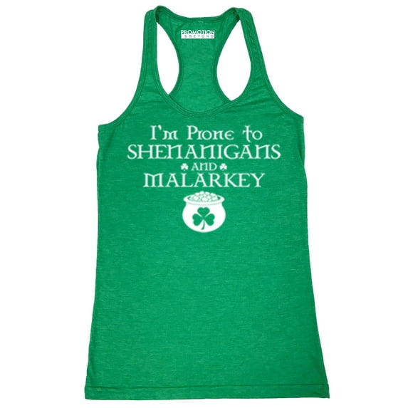 P&B Im Prone to Shenanigans and Malarky Women's Tank Top, 2XL, H. Green