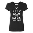 thumbnail image 1 of P&B KEEP CALM PAPA WILL FIX IT Women's T-shirt, Black, 3XL, 1 of 2