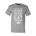 thumbnail image 1 of P&B Leave Me Alone Im Only Talking to My Cat Today Men's T-shirt, Heather Gray, L, 1 of 2