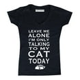 thumbnail image 1 of P&B Leave Me Alone Im Only Talking to My Cat Today Women's V-neck, Black, L, 1 of 2