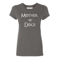 thumbnail image 1 of P&B Mother of Dogs Funny Women's T-shirt, Charcoal, XL, 1 of 2