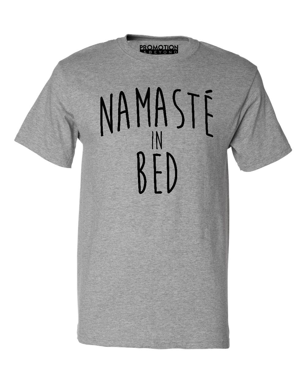 Namaste In Bed T-Shirt Namaste In Bed T-Shirt