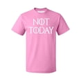 thumbnail image 1 of P&B Not Today God of Death Funny Novelty T-shirt Men's T-shirt, 2XL, Azalea Pink, 1 of 2