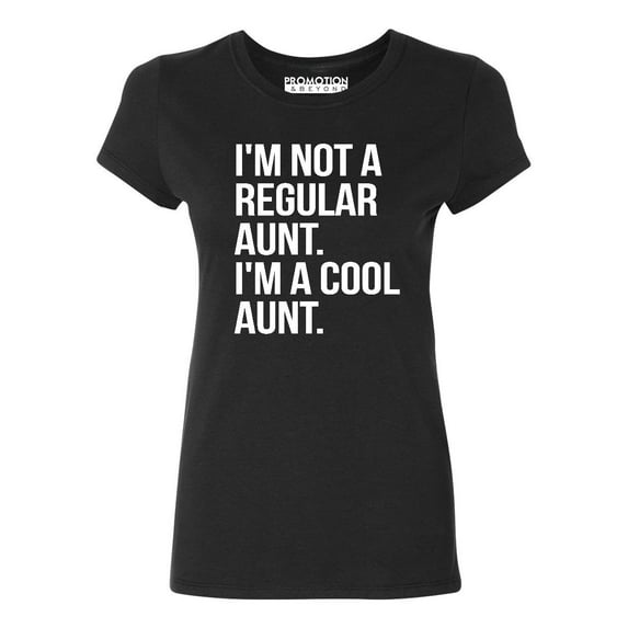 P&B Not a Regular Aunt I'm a Cool Aunt Women's T-shirt, Black, S