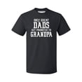 thumbnail image 1 of P&B Only Great Dads Get Promoted To Grandpa Men's T-shirt, Black, 2XL, 1 of 2