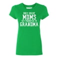 thumbnail image 1 of P&B Only Great Mom Get Promoted to Grandma Women's T-shirt, Green, M, 1 of 2