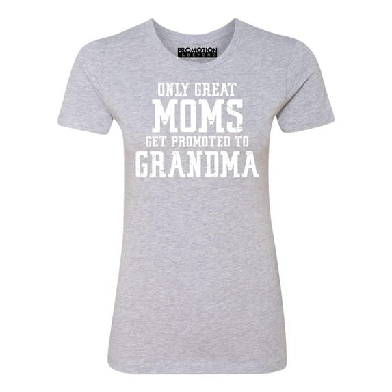 P&B Only Great Mom Get Promoted to Grandma Women's T-shirt, Heather Gray, 2XL