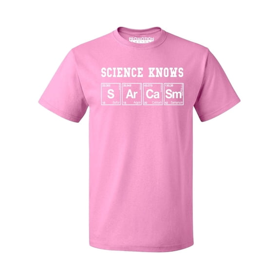 P&B Science Knows Sarcasm Men's T-shirt, Azalea Pink, M