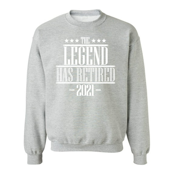P&B The Legend Has Retired 2021 Funny Crewneck Sweatshirt, S, H. Grey