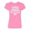 thumbnail image 1 of P&B The Legend Has Retired 2021 Funny Women's T-shirt, L, Azalea Pink, 1 of 2