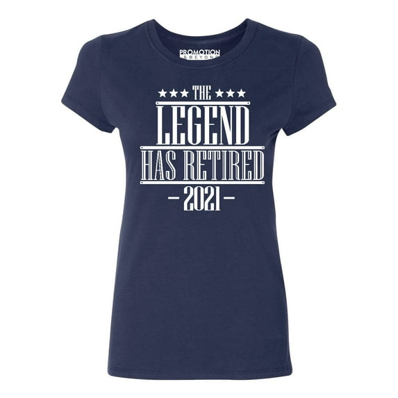 P&B The Legend Has Retired 2021 Funny Women's T-shirt, M, Navy