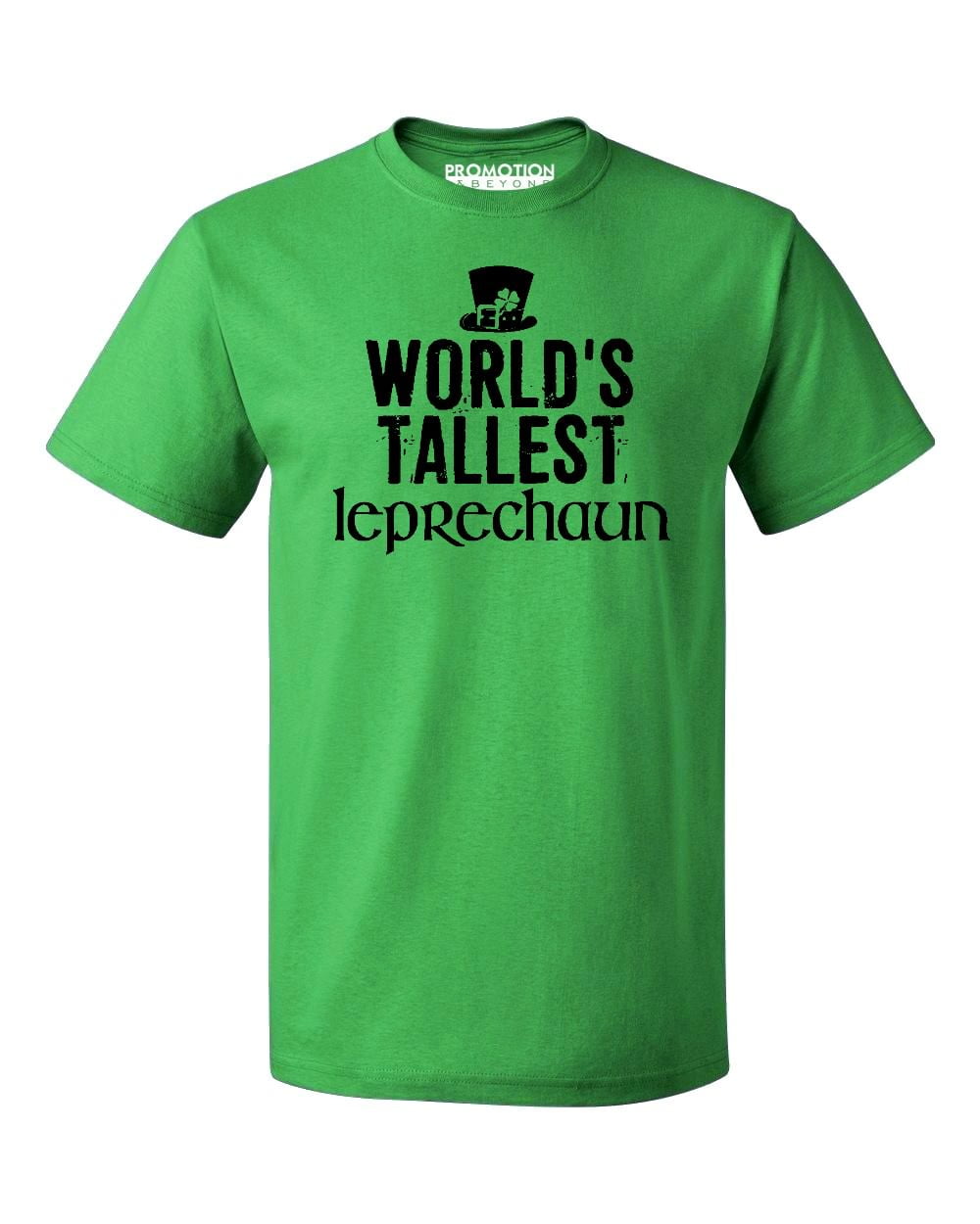 World's Tallest Leprechaun T-Shirt World's Tallest Leprechaun T-Shirt