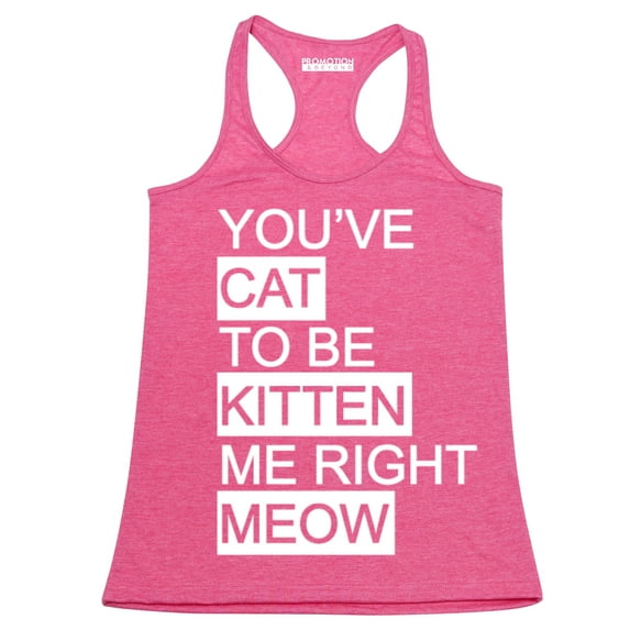 P&B You Cat to Be Kitten Me Right Meow Women's Tank Top, Heather Pink, M