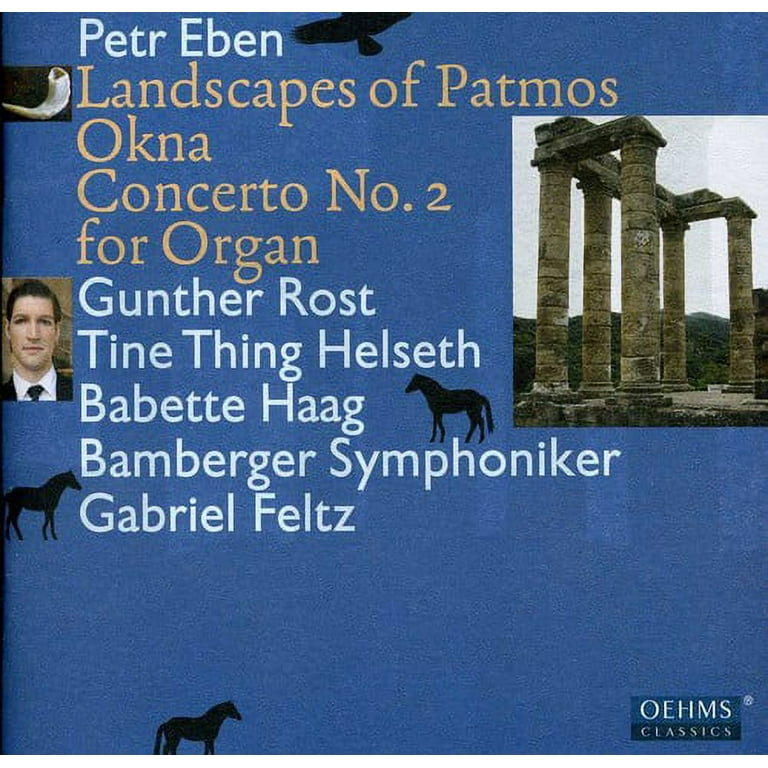 P. Eben - Petr Eben: Landscapes of Patmos; Okna; Concerto No. 2 for Organ  [CD]