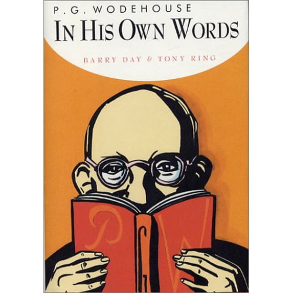 Pre-Owned P. G. Wodehouse In His Own Words (Hardcover) 1585673935 9781585673933