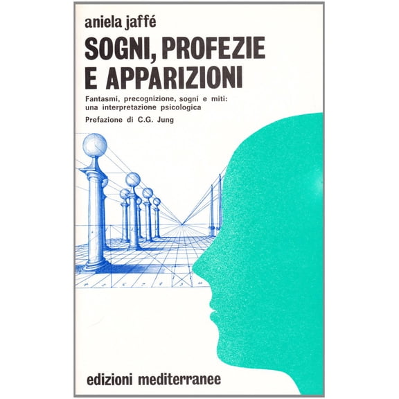 P. Giovetti,Aniela Jaff Sogni, profezie e apparizioni (Paperback)